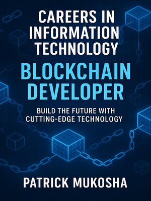 cover image of Careers in Information Technology: Blockchain Developer
